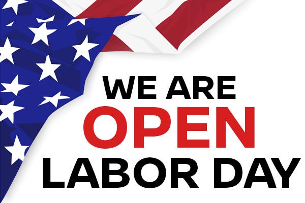 Open for Labor Day
